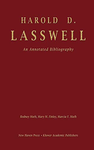 9780792300182: Harold D. Lasswell: An Annotated Bibliography