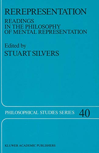 9780792300458: Rerepresentation: Readings in the Philosophy of Mental Representation (Philosophical Studies Series, 40)