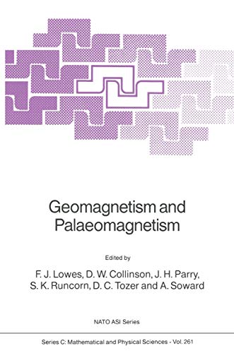 Beispielbild fr Geomagnetism and Palaeomagnetism (Nato Science Series C: (261)) zum Verkauf von Zubal-Books, Since 1961
