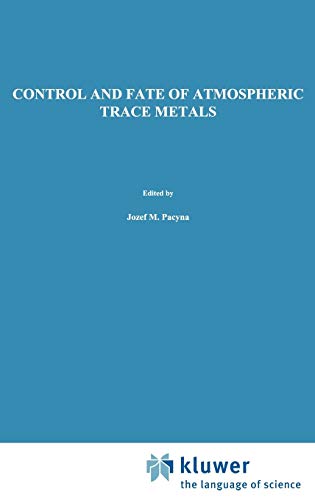 Beispielbild fr Control and Fate of Atmospheric Trace Metals (Nato Science Series C:, 268) zum Verkauf von Lucky's Textbooks