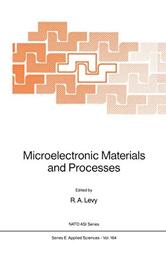9780792301547: Microelectronic Materials and Processes: 164 (Nato Science Series E:)