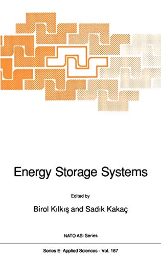 Imagen de archivo de Energy Storage Systems (NATO ASI Series, Series E: Applied Sciences, Volume 167) a la venta por Zubal-Books, Since 1961