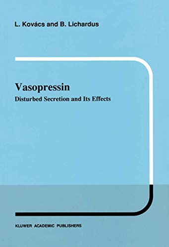 9780792302490: Vasopressin: Disturbed Secretion and Its Effects (Developments in Nephrology, 25)