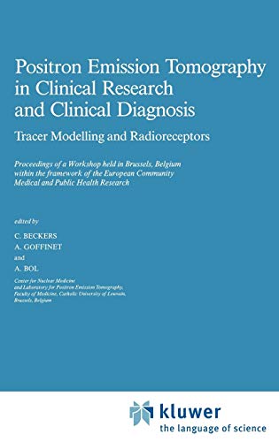 Beispielbild fr Positron Emission Tomography in Clinical Research: Tracer Modelling and Radioreceptors zum Verkauf von Antiquariat Bookfarm