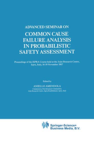 Advanced Seminar on Common Cause Failure Analysis in Probabilistic Safety Assessment: Seminar Pro...