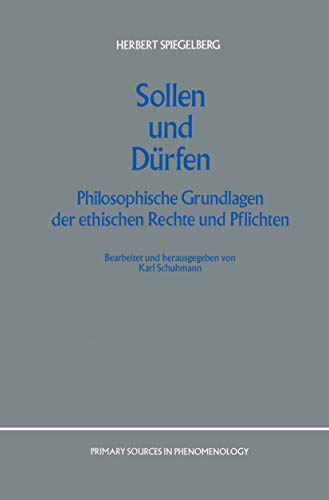 Stock image for Sollen und Drfen: Philosophische Grundlagen der ethischen Rechte und Pflichten for sale by A Book By Its Cover