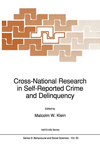 9780792303459: Cross-National Research in Self-Reported Crime and Delinquency: 50 (NATO Science Series D:)