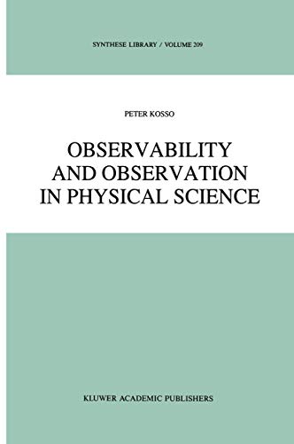 Stock image for Observability and Observation in Physical Science (Synthese Library, 209) for sale by International Book Project