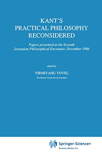Kant¿s Practical Philosophy Reconsidered - Y. Yovel