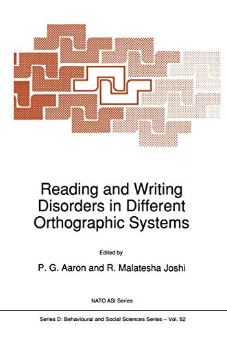 9780792304616: Reading and Writing Disorders in Different Orthographic Systems (NATO Science Series D:, 52)