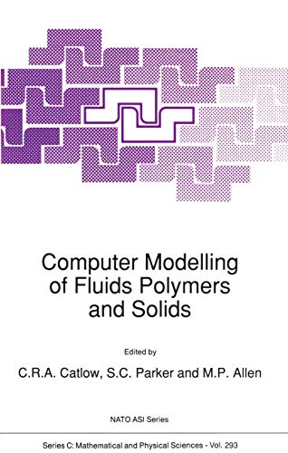 9780792305491: Computer Modelling of Fluids Polymers and Solids (Nato Science Series C:, 293)