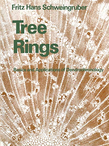 9780792305590: Tree Rings: Basics And Applications Of Dendrochronology