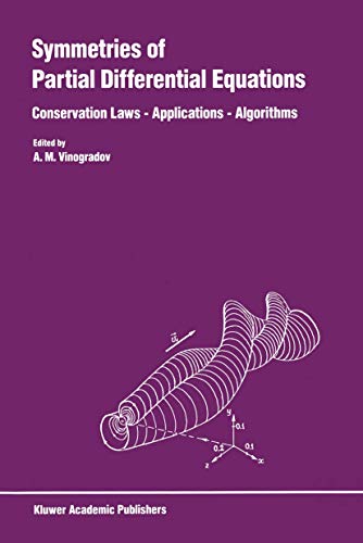 9780792305941: Symmetries of Partial Differential Equations: Conservation Laws ― Applications ― Algorithms