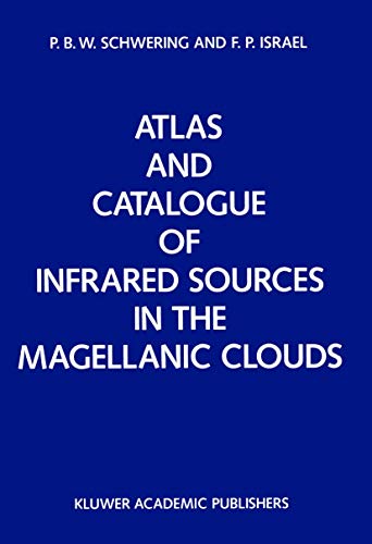 9780792306542: Atlas and Catalogue of Infrared Sources in the Magellanic Clouds