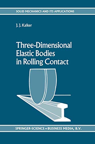 Stock image for Three-Dimensional Elastic Bodies in Rolling Contact (Solid Mechanics and Its Applications, 2) for sale by HPB-Red