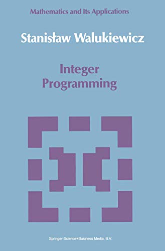 Integer Programming - Stanislav Walukiewicz