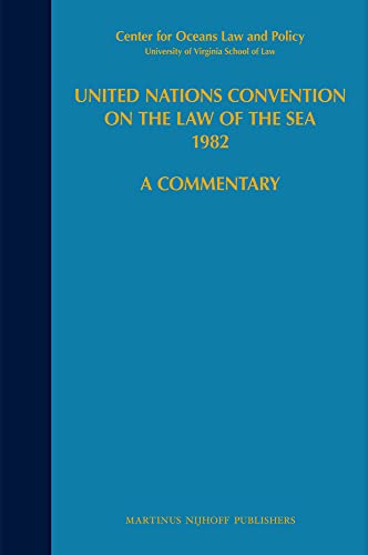 9780792307648: United Nations Convention on the Law of the Sea, 1982:Vol. IV:A Commentary, Articles 192 to 278 Final Act, Annex VI: 4 (Set: United Nations Convention on the Law of the Sea 1982)