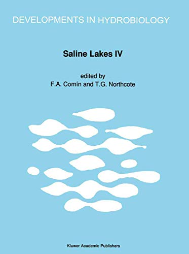 Imagen de archivo de Saline Lakes: Proceedings of the Fourth International Symposium on Athalassic (inland) Saline Lakes, held at Banyoles, Spain, May 1988 (Developments in Hydrobiology) a la venta por Bookmonger.Ltd