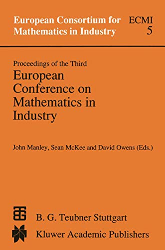 Beispielbild fr Proceedings of the Third European Conference on Mathematics in Industry (European Consortium for Mathematics in Industry, ECMI Vol. 5) zum Verkauf von Zubal-Books, Since 1961