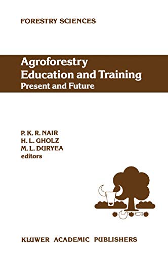 Beispielbild fr Agroforestry Education and Training: Present and Future zum Verkauf von The Book Chaser (FABA)