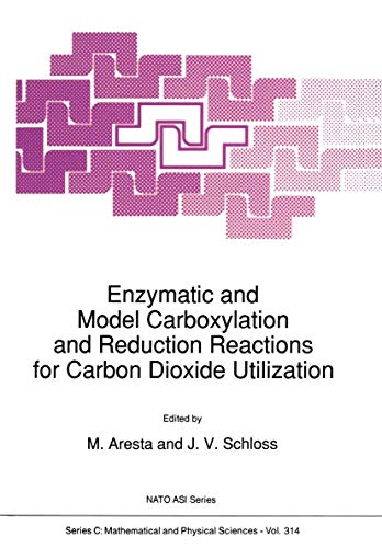 Stock image for Enzymatic and Model Carboxylation and Reduction Reactions for Carbon Dioxide Utilization (Nato Science Series C:) for sale by Bookmonger.Ltd
