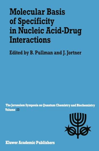 9780792308973: Molecular Basis of Specificity in Nucleic Acid-Drug Interactions: Proceedings of the Twenty-Third Jerusalem Symposium on Quantum Chemistry and Bioch: 023 (Jerusalem Symposia)
