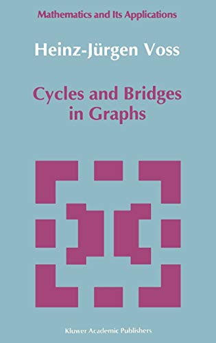Stock image for Cycles and Bridges in Graphs (Mathematics and its Applications, 49) for sale by GF Books, Inc.
