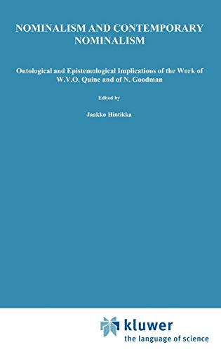 Stock image for Nominalism and Contemporary Nominalism: Ontological and Epistemological Implications of the work of W.V.O. Quine and of N. Goodman (Synthese Library, 215) for sale by Lucky's Textbooks