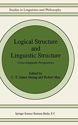 9780792309147: Logical Structure and Linguistic Structure: Cross-Linguistic Perspectives: v. 40 (Studies in Linguistics and Philosophy)