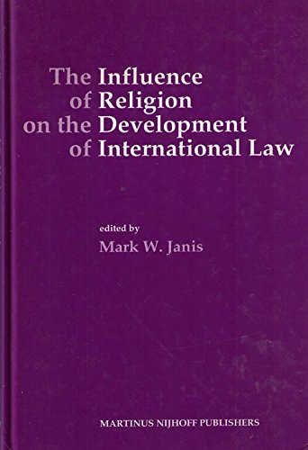 Stock image for The Influence of Religion on the Development of International Law for sale by Vedic Book Services
