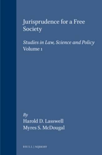 9780792309895: Jurisprudence for a Free Society:Studies in Law, Science and Policy (New Haven Studies in International Law and World Public Order)