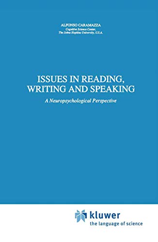 Stock image for Issues in Reading, Writing and Speaking : A Neuropyschological Perspective for sale by Better World Books: West