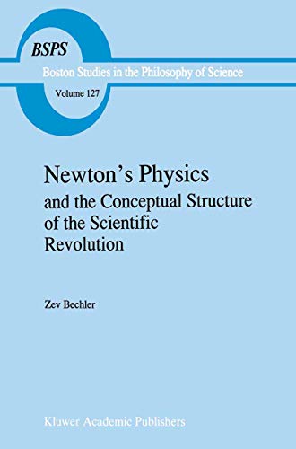 Stock image for NEWTONS PHYSICS AND THE CONCEPTU for sale by BennettBooksLtd