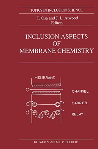 Stock image for Inclusion Aspects of Membrane Chemistry (Topics in Inclusion Science) for sale by Zubal-Books, Since 1961