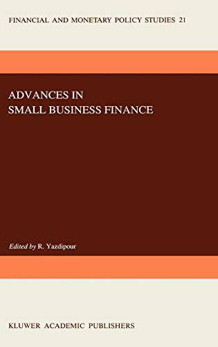 Beispielbild fr Advances in Small Business Finance (Financial and Monetary Policy Studies, 21) zum Verkauf von BooksRun