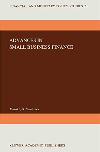 Imagen de archivo de Advances in Small Business Finance (Financial and Monetary Policy Studies, 21) a la venta por BooksRun