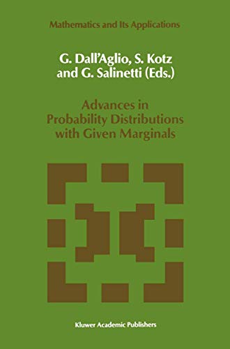 Stock image for Advances in Probability Distributions with Given Marginals: Beyond the Copulas (Mathematics and Its Applications, 67) for sale by Open Books
