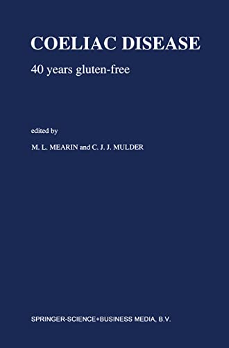 9780792311607: Coeliac Disease: 40 years gluten-free: 13 (Developments in Gastroenterology, 13)
