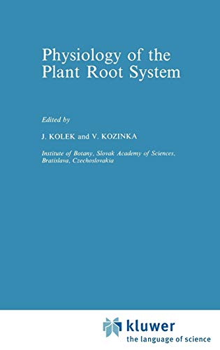 9780792312055: Physiology of the Plant Root System: 46 (Developments in Plant and Soil Sciences)