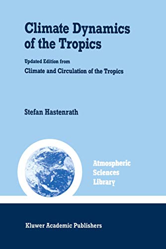 Beispielbild fr Climate Dynamics of the Tropics zum Verkauf von Ria Christie Collections