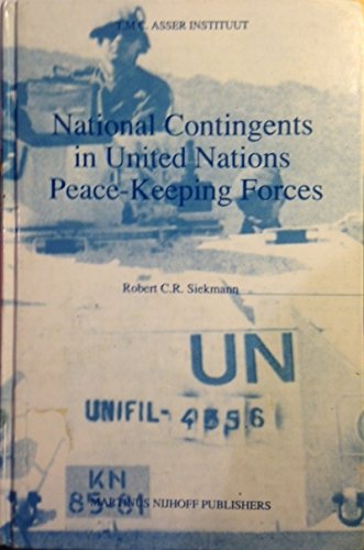 9780792312840: National Contingents in United Nations Peace-Keeping Forces