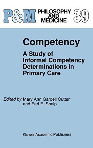 Competency : A Study of Informal Competency Determinations in Primary Care - Mary Ann Gardell Cutter