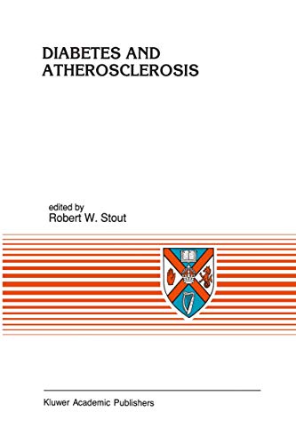 Diabetes and Atherosclerosis (Developments in Cardiovascular Medicine) - Stout, R.W