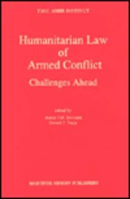 Humanitarian Law of Armed Conflict - Challenges Ahead - Delissen, Astrid J.M. and Gerard J. Tanja