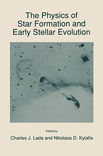 The Physics of Star Formation and Early Stellar Evolution. Nato Science Series C:,Band 342 - Lada, Charles J. and N.D. Kylafis