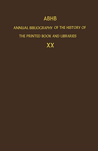 ABHB Annual Bibliography of the History of the Printed Book and Libraries - The Committee of Rare Books and Manuscripts of the International Federation of Library Associations and Institutions