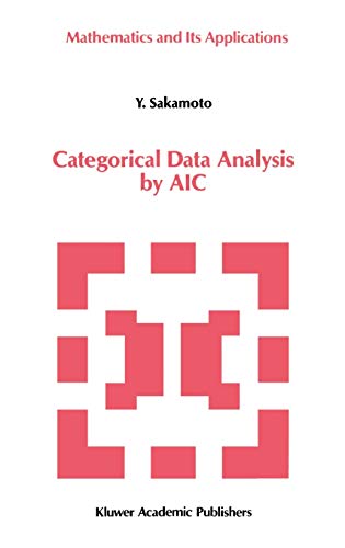 Stock image for Categorical Data Analysis by AIC (Mathematics and its Applications, 7) for sale by Books Unplugged