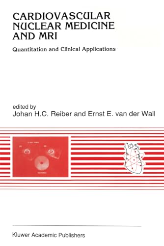 9780792314677: Cardiovascular Nuclear Medicine and MRI: Quantitation and Clinical Applications: v. 128 (Developments in Cardiovascular Medicine)