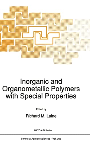 Stock image for Inorganic and Organometallic Polymers with Special Properties: Workshop Proceedings for sale by THE SAINT BOOKSTORE