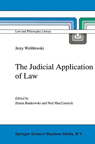 9780792315698: The Judicial Application of Law: 15 (Law and Philosophy Library, 15)